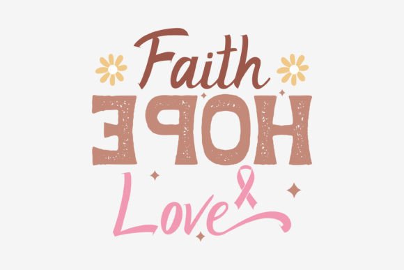 Breast Cancer SVG Faith Hope Love, Quote