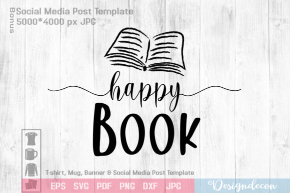 Happy Book, Happy Reading, Happy Writing