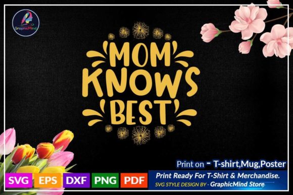 Mom Knows Best SVG Graphics for Crafts