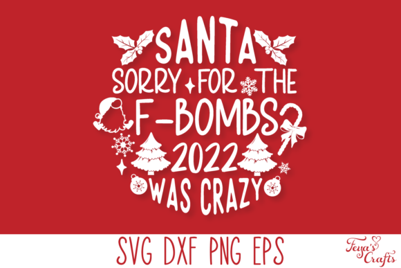 Santa Sorry for the F-bombs 2022 SVG