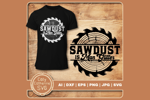 Sawdust Is Man Glitter: Crafts & Graphics That Spark Joy