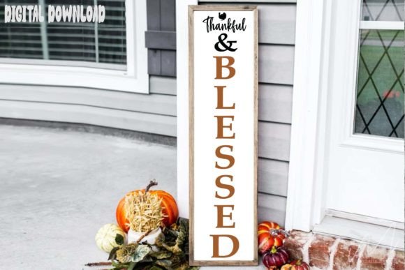 Thankful and Blessed Porch SVG Graphics for Crafts