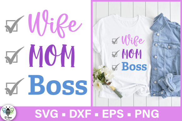 Wife Mom Boss SVG Graphics for Crafts